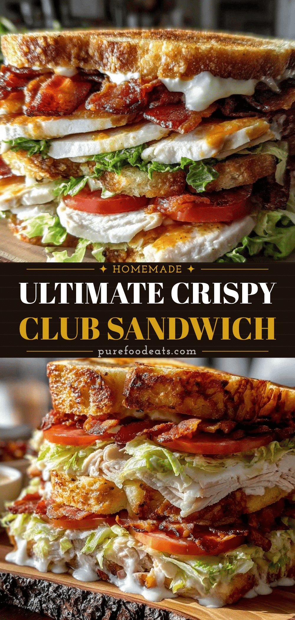 ultimate crispy club sandwich recipe
